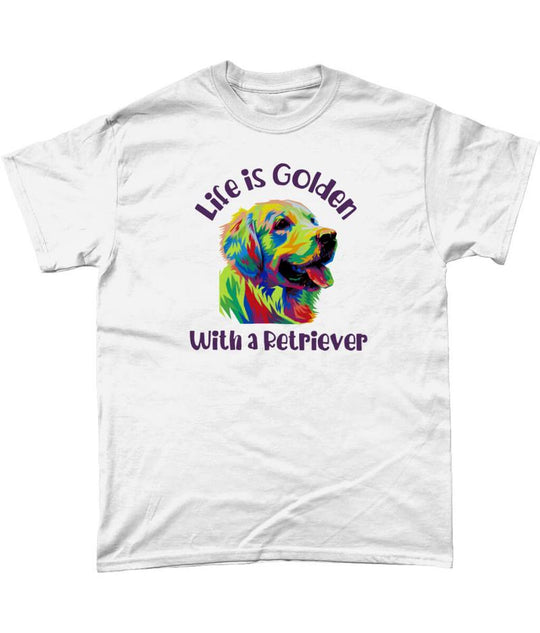 Life is Golden With a Retriever Unisex T-Shirt
